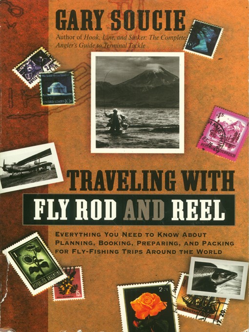 Title details for Traveling With Fly Rod and Reel by Gary Soucie - Wait list